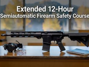 Extended 12-Hour Specific Semiautomatic Firearm Safety Course (SB25-003)